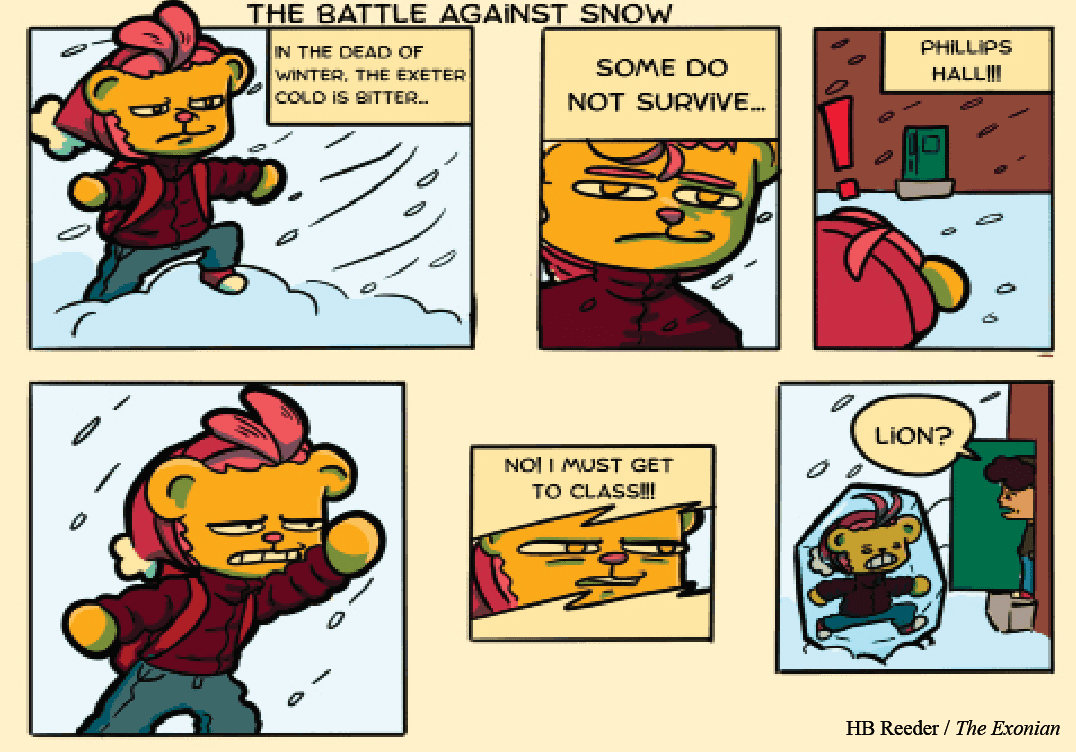 Saturday.
I walk back to my dorm after class, whistling a happy tune. A snow storm is coming! No classes, no homework, no club meetings, no extracurricular activities. We finally get an extended weekend to relax, along with 30 inches of soft, comforting snow. The most snowfall I’ll have ever seen! 